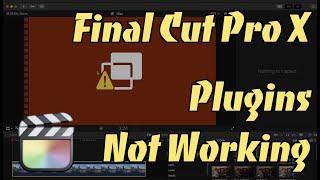 Quick Fixes to FCPX Plugins Not Working   Final Cut Pro X Quick Fixes