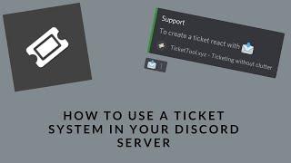 How to use a ticket system in your server