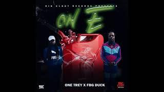 Fbg Duck x OneTrey - On E Official Audio