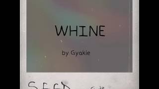 Gyakie - Whine Official Lyrics Video