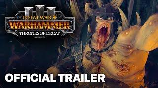 Total War WARHAMMER III - Official Thrones of Decay Cinematic Announcement Trailer