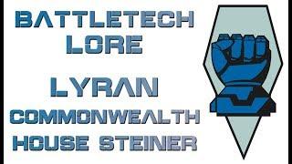 Battletech Lore - Lyran Commonwealth of House Steiner