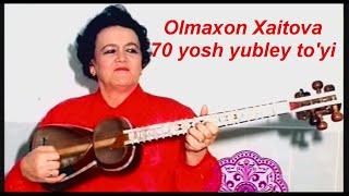 Ozbekiston Xalq artisti Olmaxon Xaitova 70 yosh yubley toyi