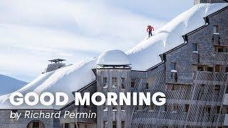 Rooftop Skiing in France  Good Morning By Richard Permin