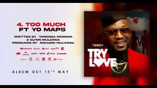 Tbwoy ft Yo Maps -  Too Much