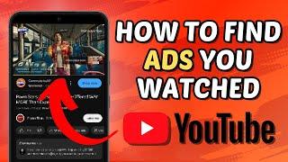 How to find ads you’ve seen on YouTube Mobile Quick Tutorial