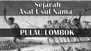 Asal usul nama Pulau Lombok
