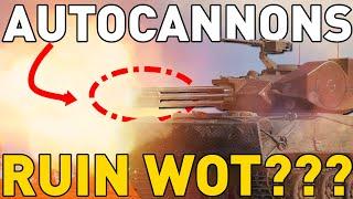 Will Auto-Cannons RUIN World of Tanks??