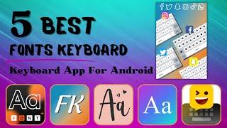 5 Best Fonts Keyboard  Best Keyboard App For Android