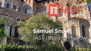 IAST Research Fellow - Samuel Snow