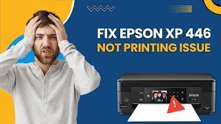 Fix Epson XP 446 Not Printing Issue  Printer Tales