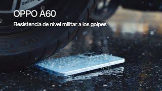 OPPO A60  Resistencia de nivel militar a los golpes  Un Paso Más Allá