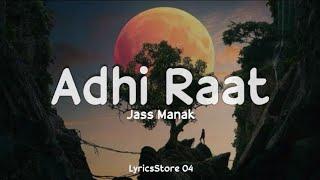 Adhi raat Lyrics - Jass Manak  Love Thunder  Sharry Nexus  LyricsStore 04  LS04