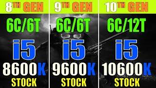 CORE i5 8600K vs CORE i5 9600K vs CORE i5 10600K  PC GAMES TEST 