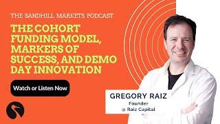 Gregory Raiz Founder @ Raiz Capital on His Mission The Cohort Funding Model and More