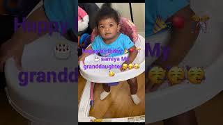 Happy birthday Samaya my granddaughter she turned one today