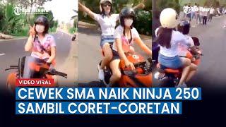 Viral Video Cewek SMA Boncengan Naik Kawasaki Ninja 250 Sambil Coret coretan