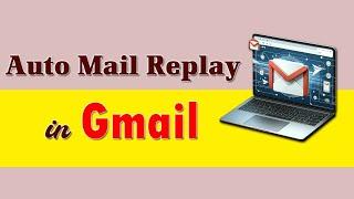 Gmail auto reply on  Gmail में auto reply email कैसे करे  gmail auto reply message #telllingtuber