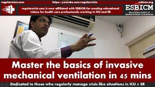 Master basics of invasive mechanical ventilation in 45 minutes for doctors & nurses  ENG. SUBTITLES