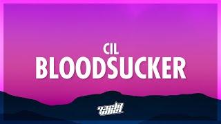 CIL - Bloodsucker Lyrics  cause all i ever hear about is me me me 432Hz