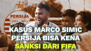 Persija Bisa Terkena Sanksi FIFA jika Terbukti Marko Simic Tak Digaji