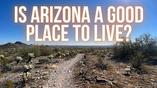 IS ARIZONA A GOOD PLACE TO LIVE IN 2023?