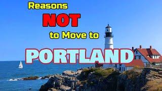 Top 5 reasons NOT to move to Portland MAINE