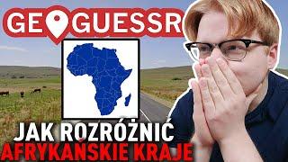 JAK ROZRÓŻNIĆ AFRYKAŃSKIE KRAJE w GEOGUESSR META RZECZY + WSKAZÓWKI