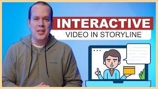 Creating Interactive Video in Articulate Storyline 360