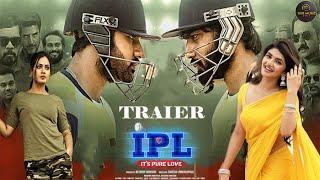 IPL Trailer  Hindi Dubbed  Vishwa Karthikeya Nithin Nash Archana Gowthamm Avanthika