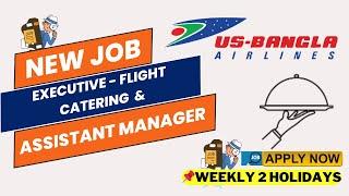 Assistant Manager & Executive - Production Flight Catering New job Circular 2024 #apply_online