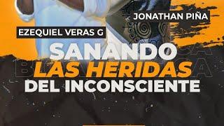 SANANDO HERIDAS DESDE EL INCONSCIENTE  Jonathan Piña