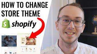 How To Change Shopify Store Theme