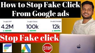 Google ads optimization  How to Stop Fake Click From Google ads  Invalid clicks