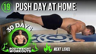 At Home Push Day Workout  30 Days of Bodyweight Workouts to Gain Muscle and Burn Fat - Day 19