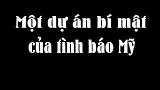 Không ai nghĩ CIA Mỹ dùng cả chiêu này để lấy thông tin