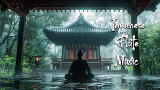 Calmness in the Rain - Japanese Flute Music Meditation Healing Deep Sleep Stress Relief