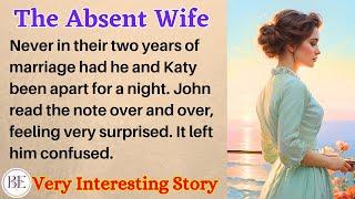 The Absent Wife  Learn English Through Story  Level 2 - Graded Reader  #languagelearning