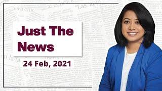 Just The News - 24th February 2021  Faye DSouza