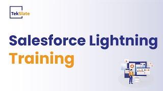 Salesforce Lightning Training  Salesforce Lightning Online Certification Course  Demo - TekSlate