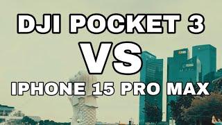 Dji pocket 3 vs Iphone 15 pro max