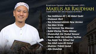 SHOLAWAT MERDU TERBARU 2023  MAJELIS AR RAUDHAH  HABIB NOVEL ALAYDRUS