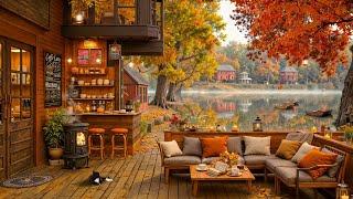 Cozy Autumn Lake & Outdoor Cafe Ambience Soft Jazz Instrumental Music with Fireplace Sounds to Work