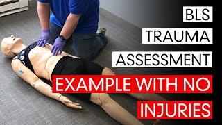 BLS Trauma Assessment - Example with No Injuries