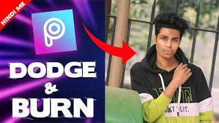 PicsArt DODGE & BURN Tutorial in Hindi - Badshah Editing Zone