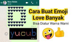 Cara Membuat Emoji Love Banyak Warna Warni Membentuk Tulisan