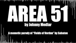 Area 51 Fields of Verdun Sabaton Parody - Johnny Medlar