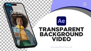 After Effects Transparent Video with No Background — How to Use After Effects Part 6