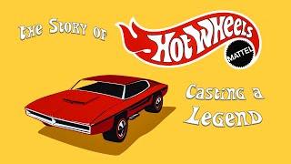 The Story of Hot Wheels Casting a Legend