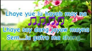 Lhayi yue lu  Karma Phuntsho  Dechen Wangmo  Hingtam bangzoe  Bhutanese song karaoke lyrics